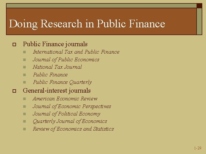 Doing Research in Public Finance o Public Finance journals n n n o International