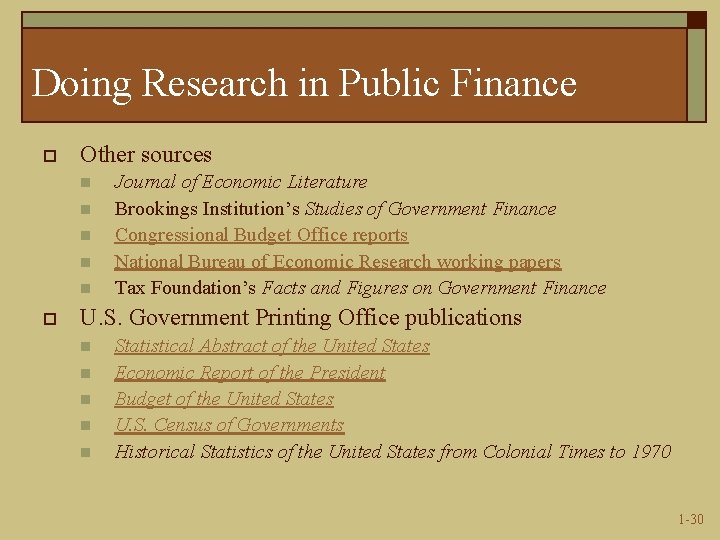 Doing Research in Public Finance o Other sources n n n o Journal of