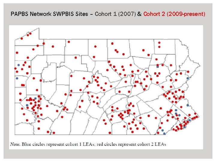 PAPBS Network SWPBIS Sites – Cohort 1 (2007) & Cohort 2 (2009 -present) 