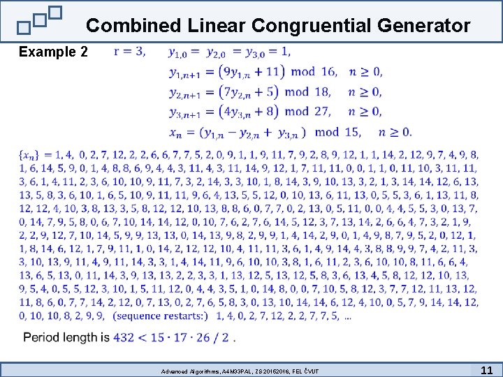 Combined Linear Congruential Generator Example 2 Advanced Algorithms, A 4 M 33 PAL, ZS