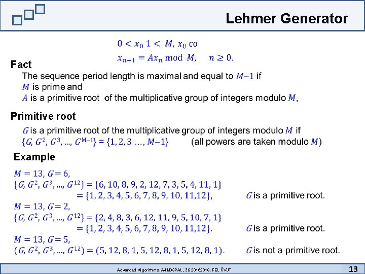 Lehmer Generator Fact Primitive root Example Advanced Algorithms, A 4 M 33 PAL, ZS