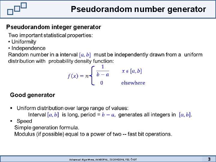 Pseudorandom number generator Pseudorandom integer generator Advanced Algorithms, A 4 M 33 PAL, ZS