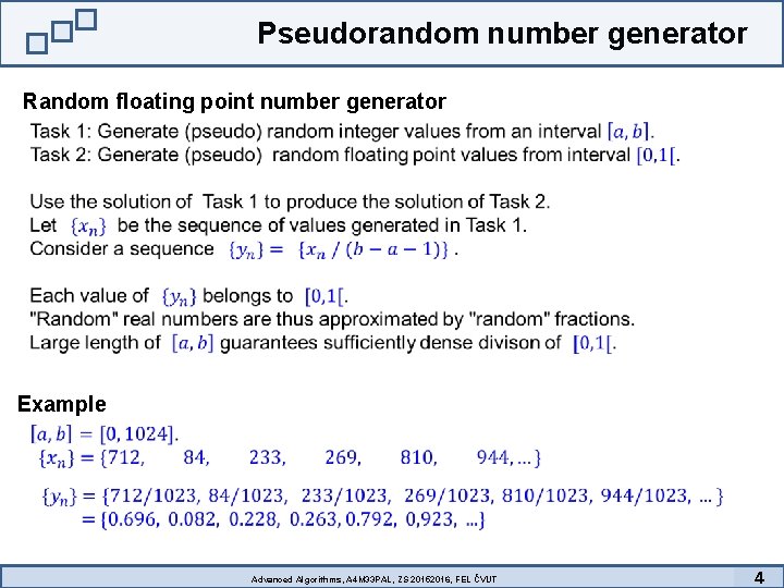 Pseudorandom number generator Random floating point number generator Example Advanced Algorithms, A 4 M