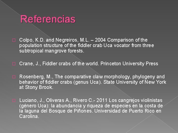 Referencias � Colpo, K. D. and Negreiros, M. L. – 2004 Comparison of the