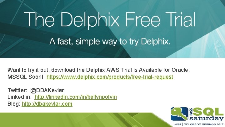 Want to try it out, download the Delphix AWS Trial is Available for Oracle,