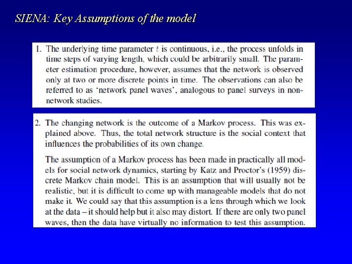 SIENA: Key Assumptions of the model 
