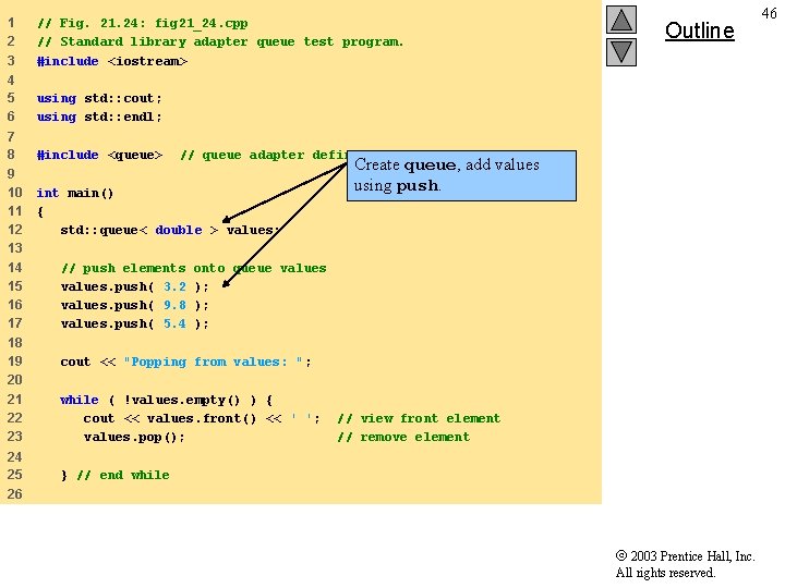 1 2 3 // Fig. 21. 24: fig 21_24. cpp // Standard library adapter