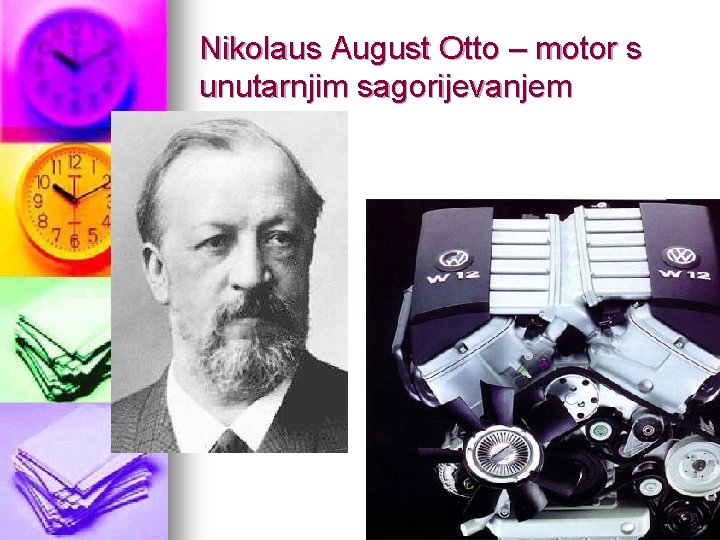 Nikolaus August Otto – motor s unutarnjim sagorijevanjem 