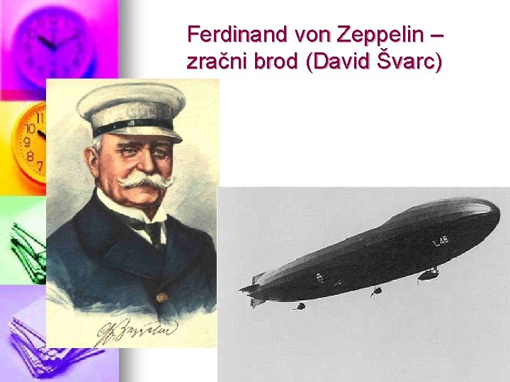 Ferdinand von Zeppelin – zračni brod (David Švarc) 