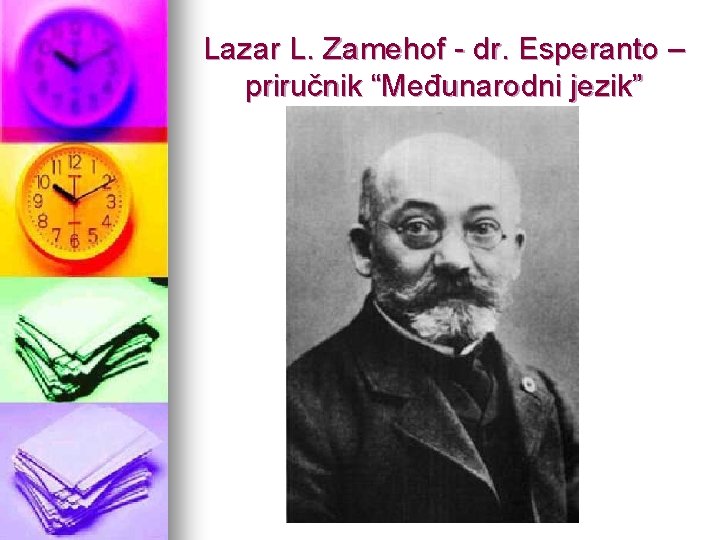 Lazar L. Zamehof - dr. Esperanto – priručnik “Međunarodni jezik” 