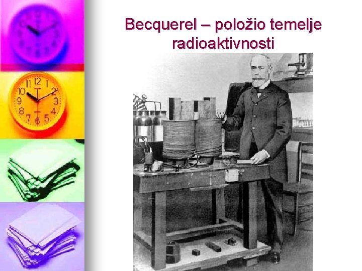Becquerel – položio temelje radioaktivnosti 
