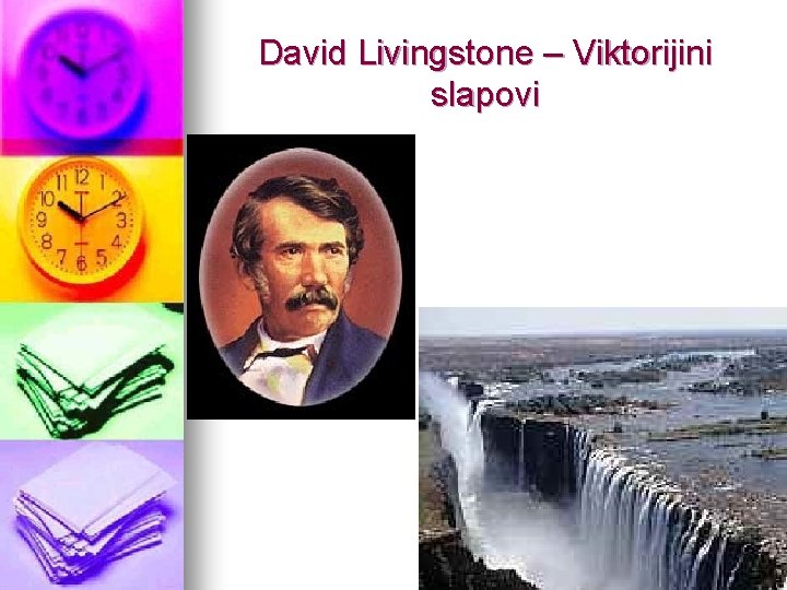 David Livingstone – Viktorijini slapovi 