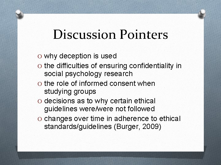 Discussion Pointers O why deception is used O the difficulties of ensuring confidentiality in