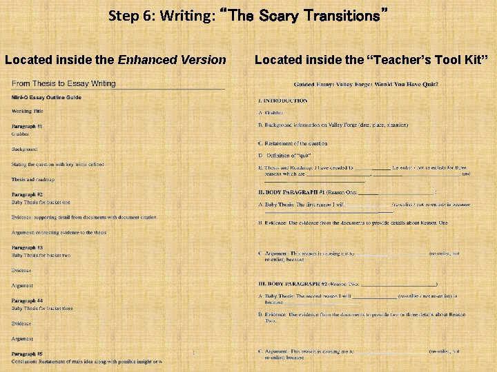 Step 6: Writing: “The Scary Transitions” Located inside the Enhanced Version Located inside the