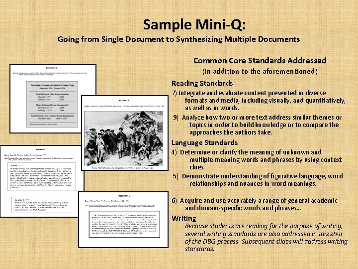 Sample Mini-Q: Going from Single Document to Synthesizing Multiple Documents Common Core Standards Addressed
