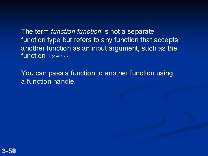 The term function is not a separate function type but refers to any function