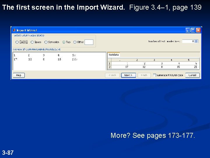 The first screen in the Import Wizard. Figure 3. 4– 1, page 139 More?