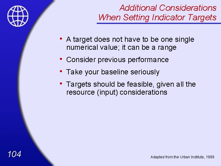 Additional Considerations When Setting Indicator Targets 104 • A target does not have to