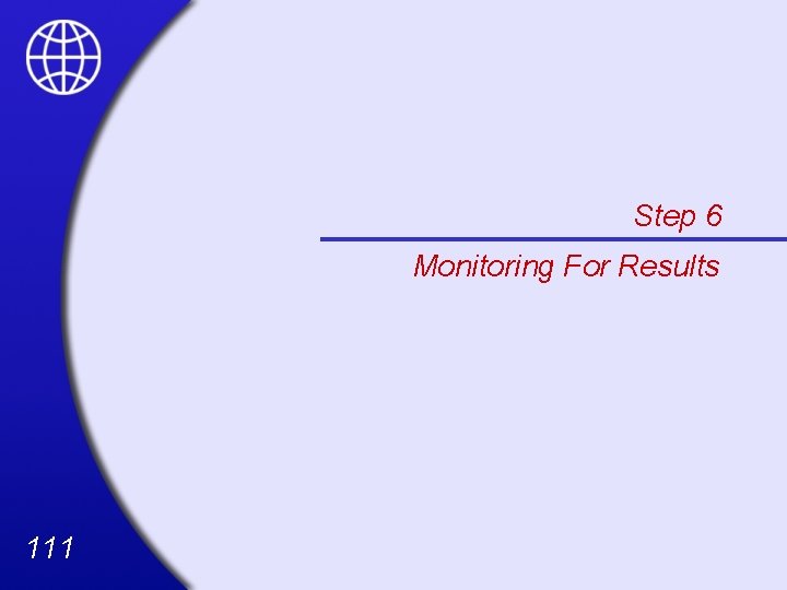 Step 6 Monitoring For Results 111 