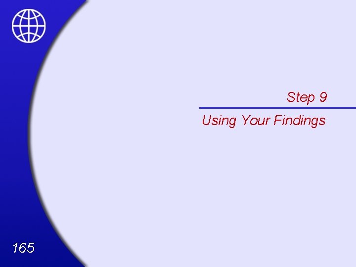 Step 9 Using Your Findings 165 