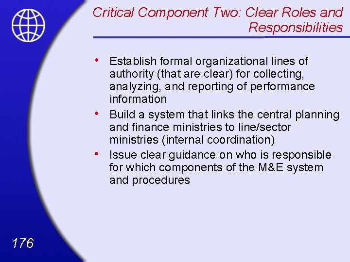 Critical Component Two: Clear Roles and Responsibilities • • • 176 Establish formal organizational