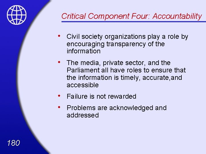 Critical Component Four: Accountability 180 • Civil society organizations play a role by encouraging