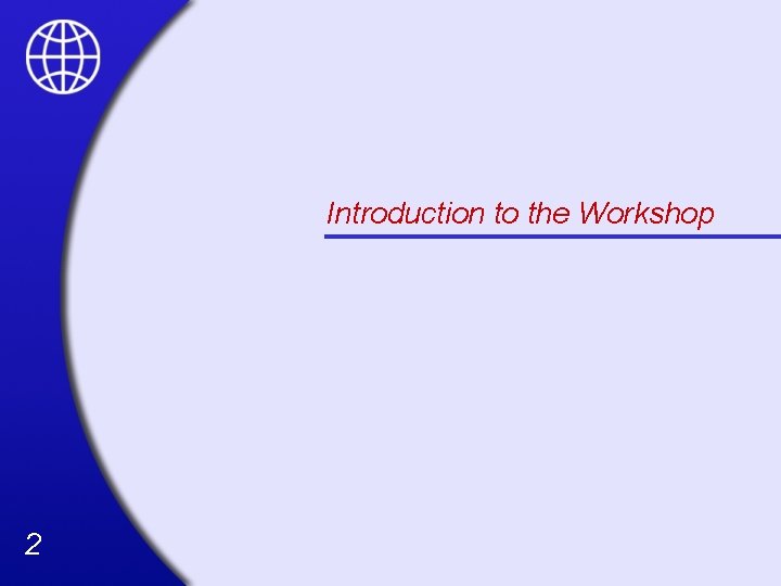 Introduction to the Workshop 2 