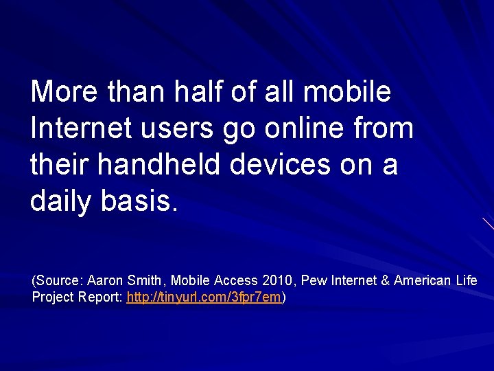 More than half of all mobile Internet users go online from their handheld devices