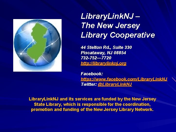 Library. Link. NJ – The New Jersey Library Cooperative 44 Stelton Rd. , Suite