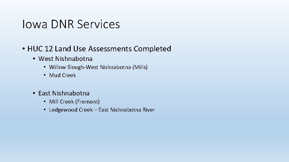 Iowa DNR Services • HUC 12 Land Use Assessments Completed • West Nishnabotna •