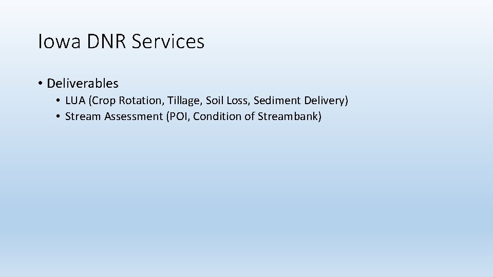 Iowa DNR Services • Deliverables • LUA (Crop Rotation, Tillage, Soil Loss, Sediment Delivery)