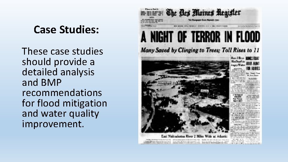 Case Studies: These case studies should provide a detailed analysis and BMP recommendations for