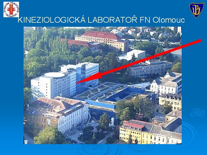 KINEZIOLOGICKÁ LABORATOŘ FN Olomouc 