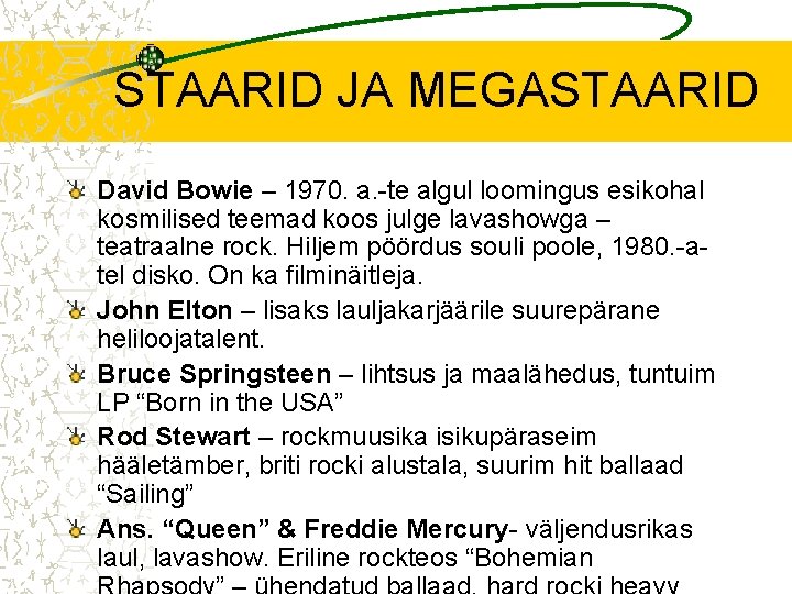 STAARID JA MEGASTAARID David Bowie – 1970. a. -te algul loomingus esikohal kosmilised teemad