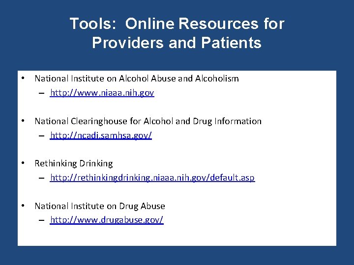 Tools: Online Resources for Providers and Patients • National Institute on Alcohol Abuse and