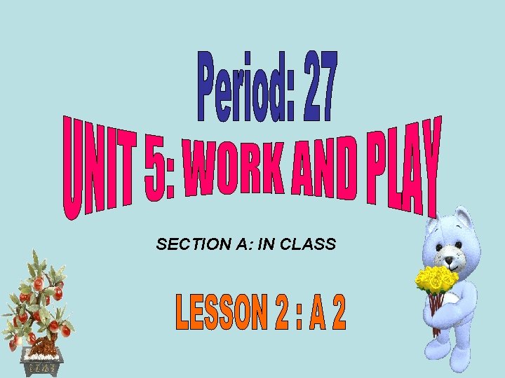 SECTION A: IN CLASS 
