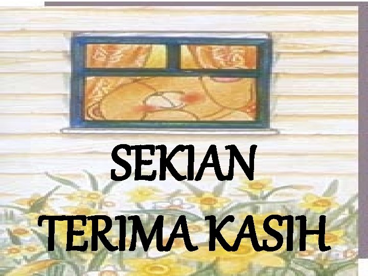 SEKIAN TERIMA KASIH 