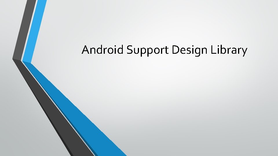 Android Support Design Library 