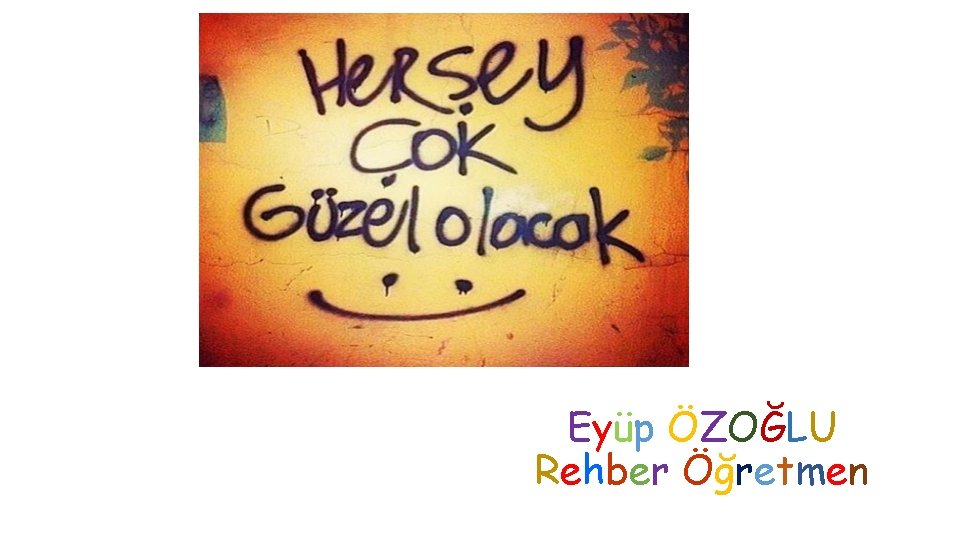 Eyüp ÖZOĞLU Rehber Öğretmen 