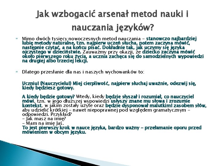 Jak wzbogacić arsenał metod nauki i nauczania języków? Mimo dwóch tysięcy nowoczesnych metod nauczania