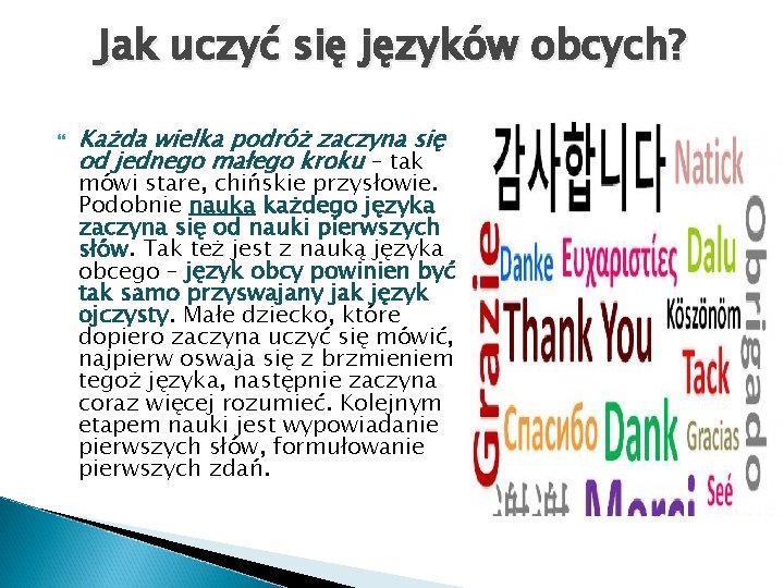 Jak uczyć się języków obcych? Każda wielka podróż zaczyna się od jednego małego kroku