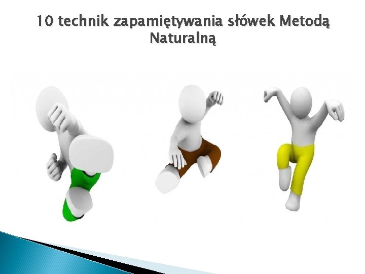 10 technik zapamiętywania słówek Metodą Naturalną 