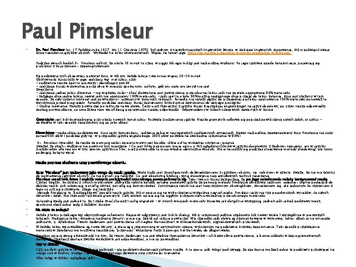 Paul Pimsleur Dr. Paul Pimsleur (ur. 17 Października 1927; zm. 11 Czerwca 1976), był