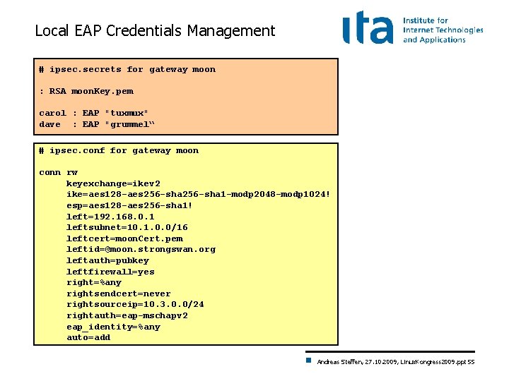 Local EAP Credentials Management # ipsec. secrets for gateway moon : RSA moon. Key.