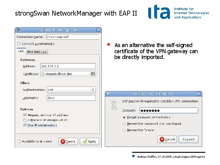 strong. Swan Network. Manager with EAP II • As an alternative the self-signed certificate