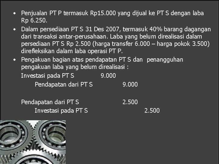  • Penjualan PT P termasuk Rp 15. 000 yang dijual ke PT S