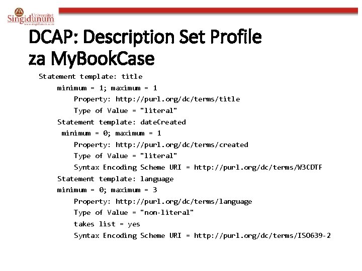 DCAP: Description Set Profile za My. Book. Case Statement template: title minimum = 1;