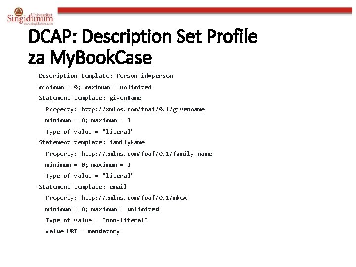 DCAP: Description Set Profile za My. Book. Case Description template: Person id=person minimum =