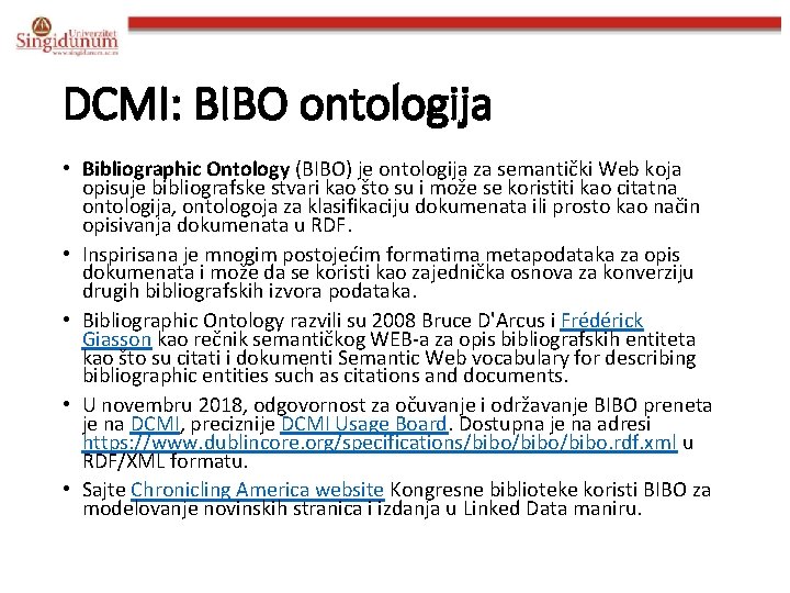 DCMI: BIBO ontologija • Bibliographic Ontology (BIBO) je ontologija za semantički Web koja opisuje