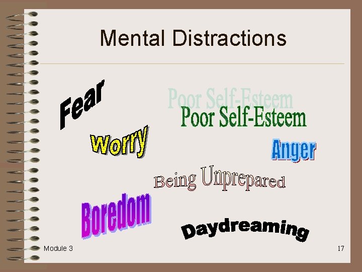 Mental Distractions Module 3 17 Mental Distractions Module 3 17